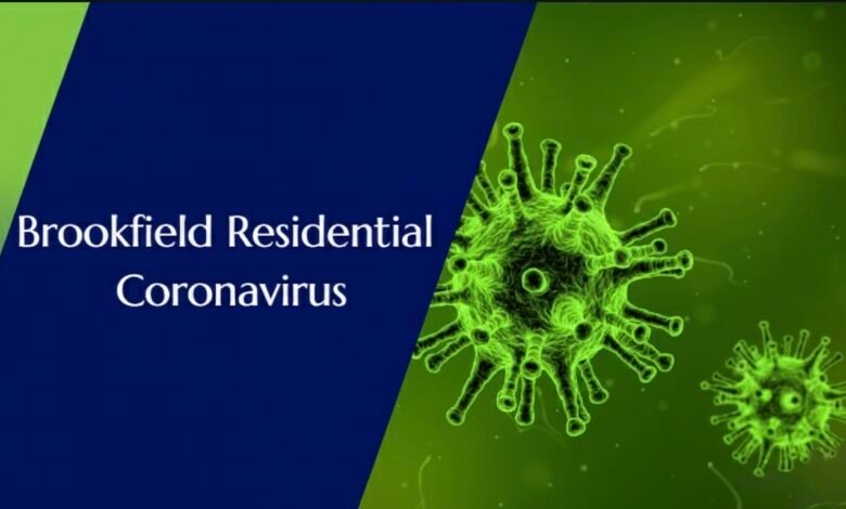 Brookfield Residential Coronavirus Impact and Industry Response